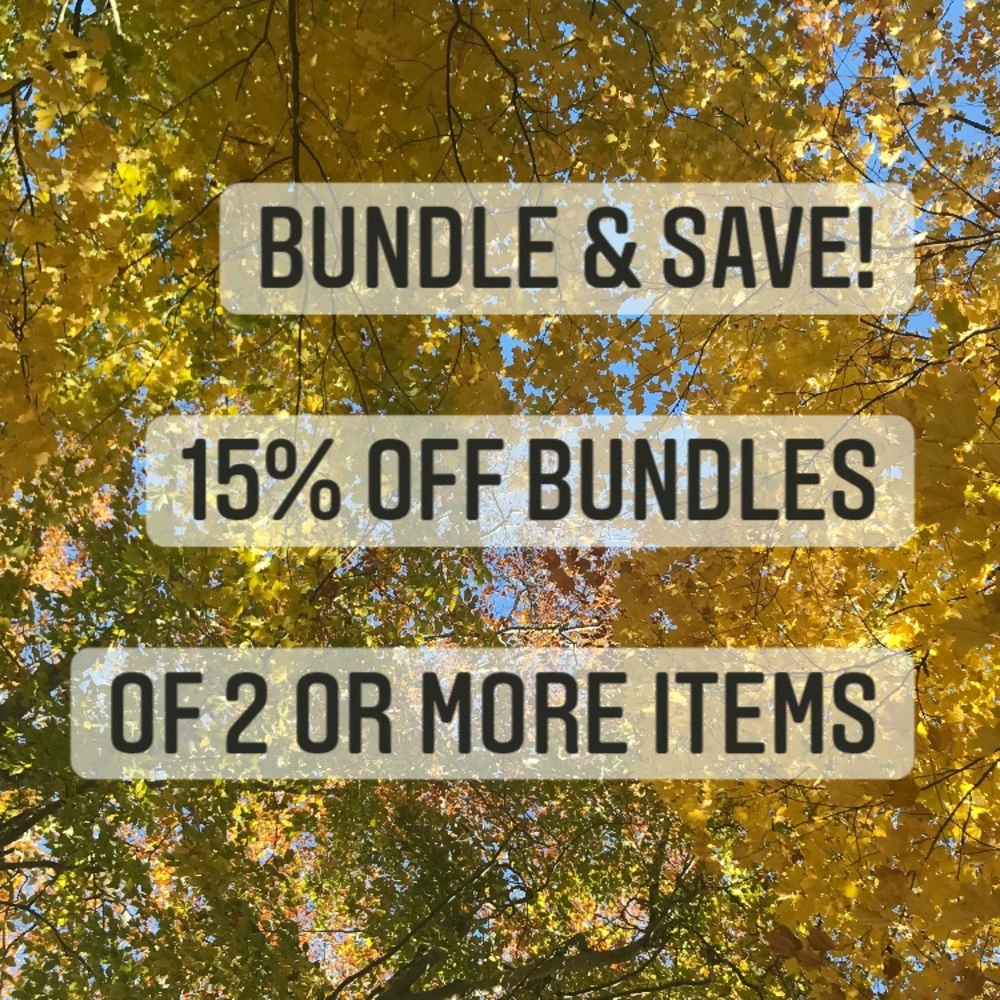 Bundle 2 or More Items & Receive a 15% Discount